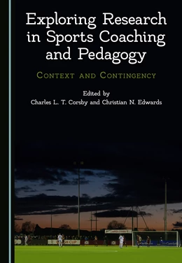 Abbildung von Corsby / Edwards | Exploring Research in Sports Coaching and Pedagogy | 1. Auflage | 2021 | beck-shop.de