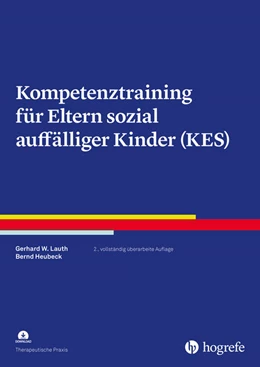 Abbildung von Lauth / Heubeck | Kompetenztraining für Eltern sozial auffälliger Kinder (KES) | 2. Auflage | 2023 | beck-shop.de