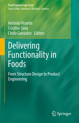 Abbildung von Vicente / Silva | Delivering Functionality in Foods | 1. Auflage | 2022 | beck-shop.de