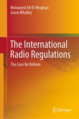 Abbildung von El-Moghazi / Whalley | The International Radio Regulations | 1. Auflage | 2022 | beck-shop.de