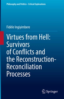 Abbildung von Ingiyimbere | Virtues from Hell: Survivors of Conflicts and the Reconstruction-Reconciliation Processes | 1. Auflage | 2022 | beck-shop.de