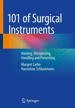 Abbildung von Liehn / Schlautmann | 101 of Surgical Instruments | 1. Auflage | 2022 | beck-shop.de