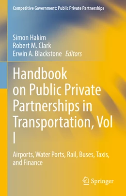 Abbildung von Hakim / Clark | Handbook on Public Private Partnerships in Transportation, Vol I | 1. Auflage | 2022 | beck-shop.de