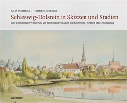 Abbildung von Repetzky / Buchholz | Schleswig-Holstein in Skizzen und Studien | 1. Auflage | 2022 | beck-shop.de