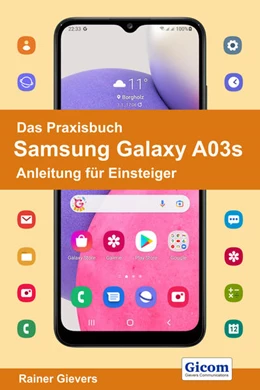 Abbildung von Gievers | Das Praxisbuch Samsung Galaxy A03s - Anleitung für Einsteiger | 1. Auflage | 2022 | beck-shop.de