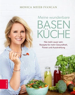 Abbildung von Meier-Ivancan | Meine wunderbare Basenküche | 1. Auflage | 2022 | beck-shop.de