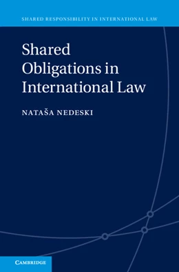 Abbildung von Nedeski | Shared Obligations in International Law | 1. Auflage | 2022 | beck-shop.de
