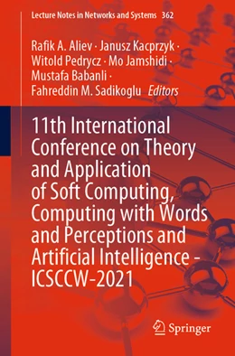 Abbildung von Aliev / Kacprzyk | 11th International Conference on Theory and Application of Soft Computing, Computing with Words and Perceptions and Artificial Intelligence - ICSCCW-2021 | 1. Auflage | 2022 | beck-shop.de