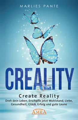 Abbildung von Pante | CREALITY. DREH DEIN LEBEN | 1. Auflage | 2022 | beck-shop.de