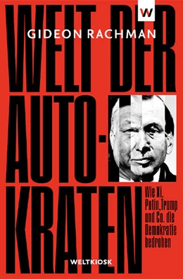 Abbildung von Rachman | Welt der Autokraten | 1. Auflage | 2022 | beck-shop.de