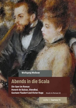 Abbildung von Molkow | Abends in die Scala. Die Oper im Roman | 1. Auflage | 2022 | beck-shop.de