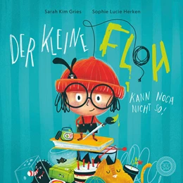 Abbildung von Gries | Der kleine Floh kann noch nicht so! | 1. Auflage | 2022 | beck-shop.de