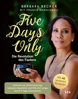 Abbildung von Becker / Mangiameli | Five days only. Die Revolution des Fastens | 1. Auflage | 2021 | beck-shop.de
