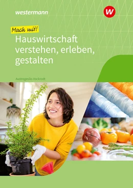 Abbildung von Austregesilo | Mach mit! Hauswirtschaft verstehen, erleben, gestalten. Schulbuch | 1. Auflage | 2022 | beck-shop.de