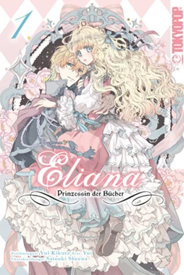 Abbildung von Kikuta / Yui | Eliana - Prinzessin der Bücher 01 | 1. Auflage | 2022 | beck-shop.de