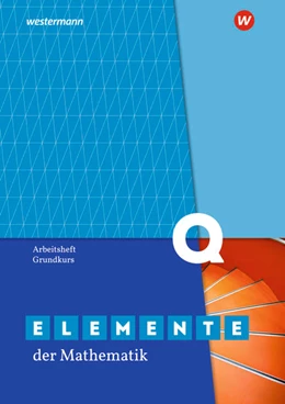 Abbildung von Elemente der Mathematik SII. Qualifikationsphase Grundkurs: Arbeitsheft mit Lösungen. Nordrhein-Westfalen | 1. Auflage | 2022 | beck-shop.de