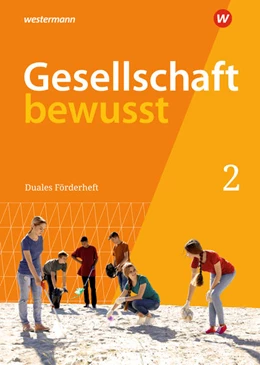 Abbildung von Gesellschaft bewusst 2. Duales Förderheft: für den sprachsensiblen und inklusiven Unterricht. Für Nordrhein-Westfalen | 1. Auflage | 2022 | beck-shop.de