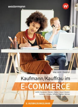 Abbildung von Jecht / Hausener-Witkovsky | Kaufmann/Kauffrau im E-Commerce. 3. Ausbildungsjahr: Schulbuch | 2. Auflage | 2022 | beck-shop.de