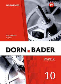 Abbildung von Gleixner | Dorn / Bader Physik SI 10 . Schulbuch. Für Bayern | 1. Auflage | 2022 | beck-shop.de