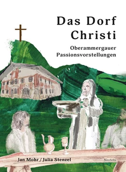 Abbildung von Mohr / Stenzel | Das Dorf Christi | 1. Auflage | 2025 | beck-shop.de