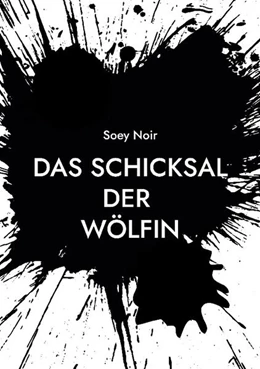 Abbildung von Noir | Das Schicksal der Wölfin | 1. Auflage | 2022 | beck-shop.de