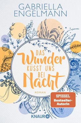 Abbildung von Engelmann | Das Wunder küsst uns bei Nacht | 1. Auflage | 2022 | beck-shop.de