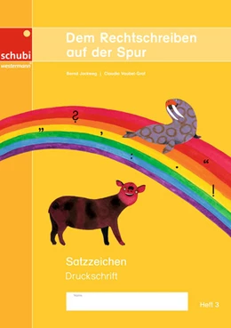 Abbildung von Dem Rechtschreiben auf der Spur Heft 4. Satzzeichen. Ausgabe in Druckschrift | 1. Auflage | 2022 | beck-shop.de