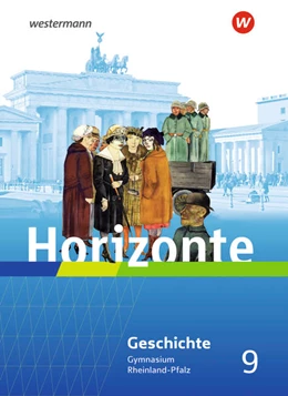 Abbildung von Horizonte 9. Schulbuch. Geschichte für Gymnasien in Rheinland-Pfalz | 1. Auflage | 2022 | beck-shop.de