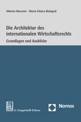 Abbildung von Mazzoni / Malaguti | Die Architektur des internationalen Wirtschaftsrechts | 1. Auflage | 2021 | beck-shop.de