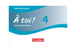 Abbildung von À toi ! Band 4 - Bayern - Vokabeltaschenbuch | 1. Auflage | 2022 | beck-shop.de