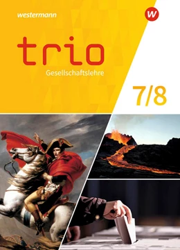 Abbildung von Trio Gesellschaftslehre 7 / 8. Schulbuch. Für Gesamtschulen in Nordrhein-Westfalen | 1. Auflage | 2022 | beck-shop.de