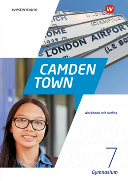 Abbildung von Camden Town 7. Workbook mit Audios. Allgemeine Ausgabe für Gymnasien | 1. Auflage | 2022 | beck-shop.de