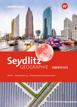 Abbildung von Seydlitz Geographie. Schulbuch. Für die Oberstufe in Berlin, Brandenburg und Mecklenburg-Vorpommern | 1. Auflage | 2022 | beck-shop.de