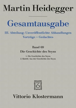 Abbildung von Heidegger / Trawny | Die Geschichte des Seyns. 1. Die Geschichte des Seyns (1938/40) 2. Koinón. Aus der Geschichte des Seyns (1939) | 3. Auflage | 2022 | beck-shop.de