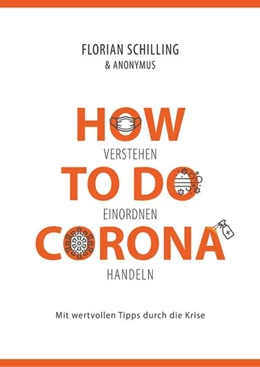 Abbildung von Schilling | How To Do Corona | 1. Auflage | 2022 | beck-shop.de