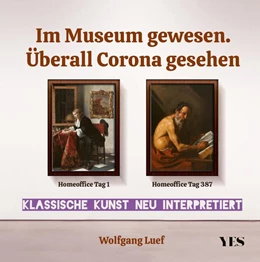Abbildung von Luef | Im Museum gewesen. Überall Corona gesehen | 1. Auflage | 2021 | beck-shop.de
