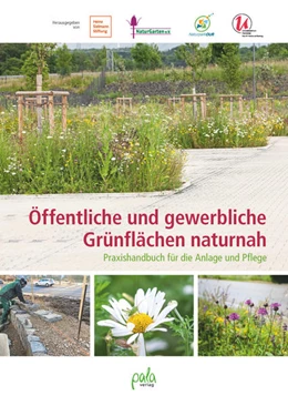 Abbildung von Heinz Sielmann Stiftung / NaturGarten e. V. | Öffentliche und gewerbliche Grünflächen naturnah | 2. Auflage | 2024 | beck-shop.de