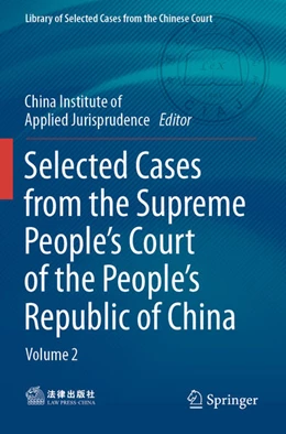 Abbildung von Selected Cases from the Supreme People’s Court of the People’s Republic of China | 1. Auflage | 2022 | beck-shop.de