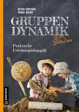 Abbildung von Gärtner / Krüger | Gruppendynamik spielend lernen | 1. Auflage | 2022 | beck-shop.de