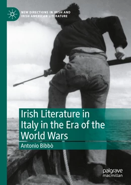 Abbildung von Bibbò | Irish Literature in Italy in the Era of the World Wars | 1. Auflage | 2021 | beck-shop.de