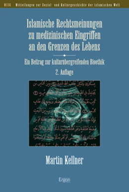 Abbildung von Kellner | Islamische Rechtsmeinungen zu medizinischen Eingriffen an den Grenzen des Lebens | 2. Auflage | 2022 | 29 | beck-shop.de