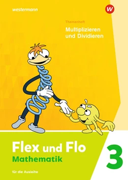 Abbildung von Flex und Flo 3. Themenheft Multiplizieren und Dividieren: Für die Ausleihe | 1. Auflage | 2022 | beck-shop.de