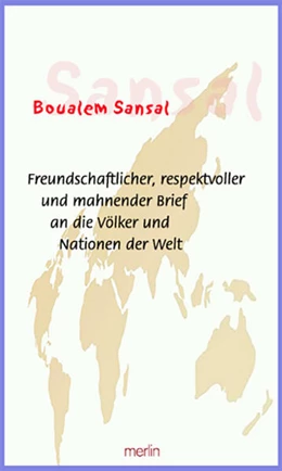 Abbildung von Sansal | Freundschaftlicher, respektvoller und mahnender Brief an die Völker und Nationen der Welt | 1. Auflage | 2022 | beck-shop.de