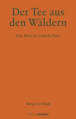 Abbildung von Chou | Der Tee aus den Wäldern | 1. Auflage | 2022 | beck-shop.de