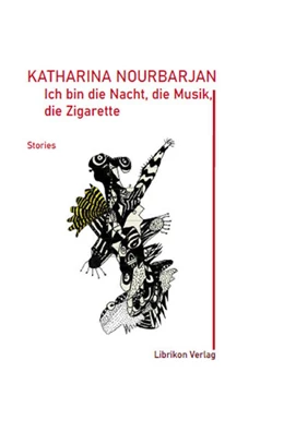 Abbildung von Nourbarian | Ich bin die Nacht, die Musik, die Zigarette | 1. Auflage | 2021 | beck-shop.de