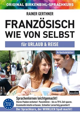 Abbildung von Gerthner / Birkenbihl | Arbeitsbuch zu Französisch wie von selbst für URLAUB & REISE | 1. Auflage | 2022 | beck-shop.de