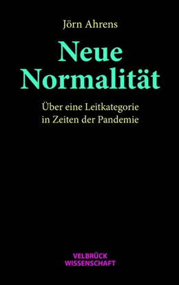 Abbildung von Ahrens | Neue Normalität | 1. Auflage | 2022 | beck-shop.de