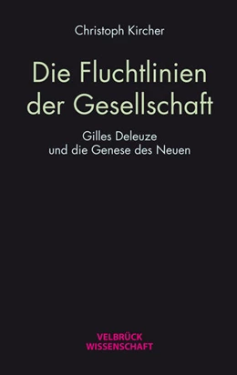 Abbildung von Kircher | Die Fluchtlinien der Gesellschaft | 1. Auflage | 2022 | beck-shop.de