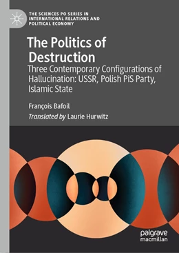 Abbildung von Bafoil | The Politics of Destruction | 1. Auflage | 2021 | beck-shop.de