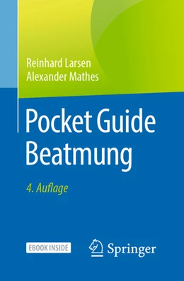 Abbildung von Larsen / Mathes | Pocket Guide Beatmung | 4. Auflage | 2021 | beck-shop.de